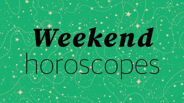 Your horoscope for The weekend of September 5 & 6, 2026