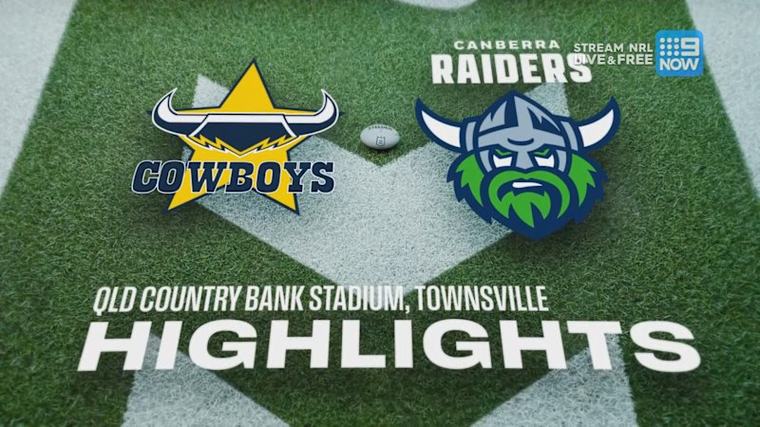 NRL Highlights: Cowboys v Raiders